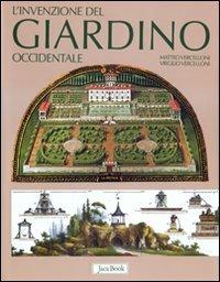 L' invenzione del giardino occidentale. Ediz. illustrata - Matteo Vercelloni,Virgilio Vercelloni,Paola Gallo - copertina