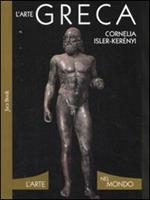 L'arte greca. Ediz. illustrata