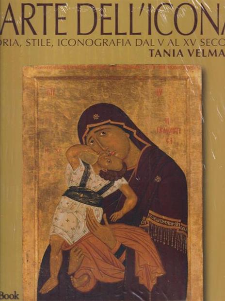 L' arte dell'icona. Storia, stile, iconografia dal V al XV secolo. Ediz. illustrata - Tania Velmans - 2
