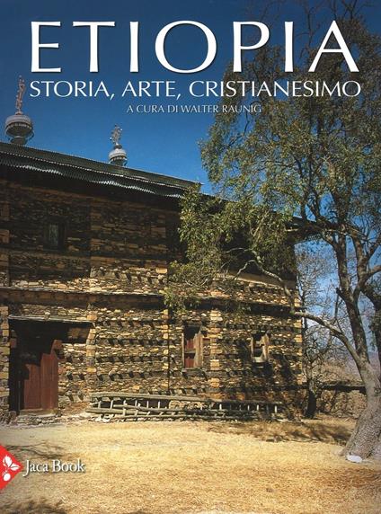 Etiopia. Storia, arte, cristianesimo. Ediz. illustrata - copertina