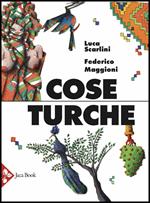 Cose turche. Ediz. illustrata