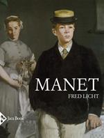 Manet. Un'arte mai neutrale. Ediz. a colori