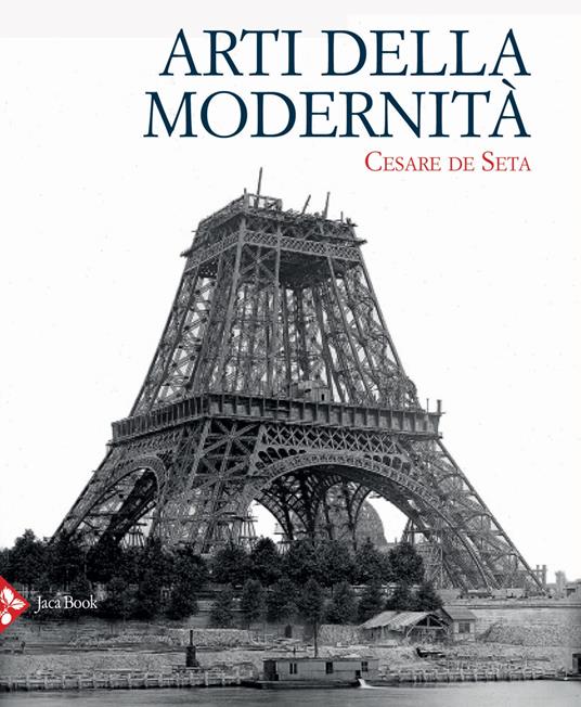 Arti della modernità - Cesare De Seta - copertina