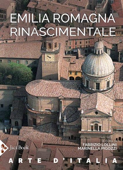 Emilia Romagna rinascimentale. Ediz. a colori - copertina