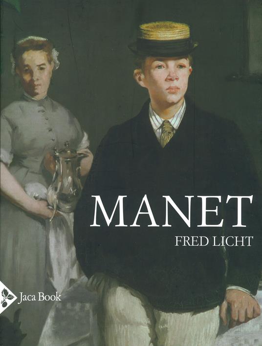 Manet. Un'arte mai neutrale - Fred Licht - copertina
