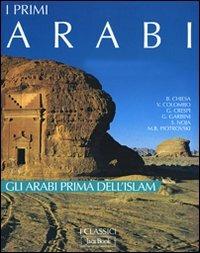 I primi arabi. Ediz. illustrata - copertina