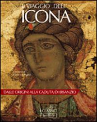 Il viaggio dell'icona. Dalle origini alla caduta di Bisanzio - Tania Velmans - copertina