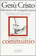 Gesù Cristo. Salvatore ed evangelizzatore