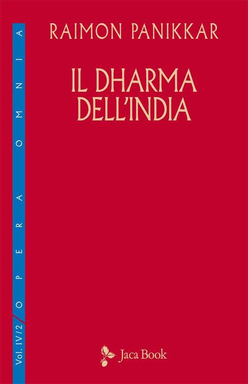 Il Dharma dell'India. Vol. 4/2 - Raimon Panikkar,M. Carrara Pavan - ebook
