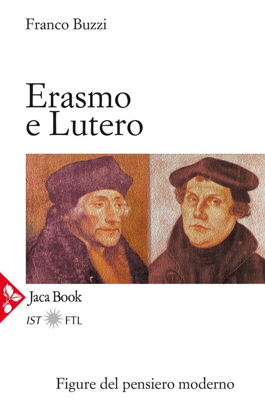 Erasmo e Lutero. La porta della modernità - Franco Buzzi - ebook