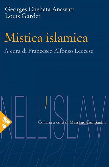 Mistica islamica - Georges C. Anawati,Louis Gardet,Francesco Alfonso Leccese - ebook