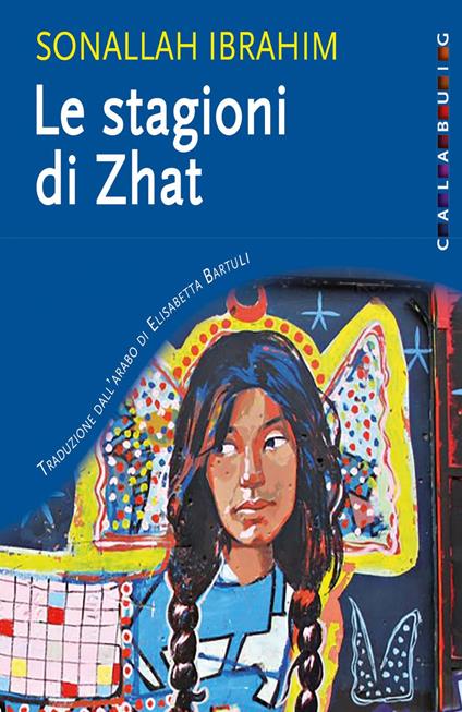 Le stagioni di Zhat - Sonallah Ibrahim,Elisabetta Bartuli - ebook