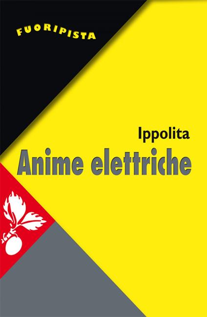Anime elettriche. Riti e miti social - Ippolita - ebook