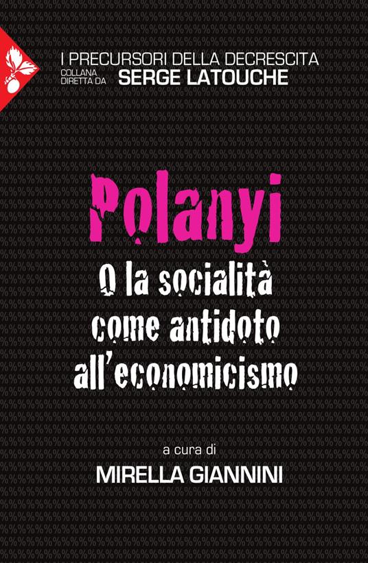 Polanyi. O la socialità come antidoto all'economicismo - Mirella Giannini - ebook