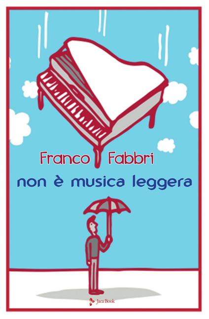 Non è musica leggera - Franco Fabbri - ebook