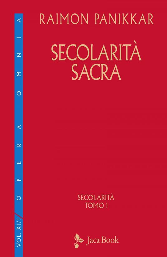 Secolarità sacra - Raimon Panikkar,Milena Carrara Pavan - ebook
