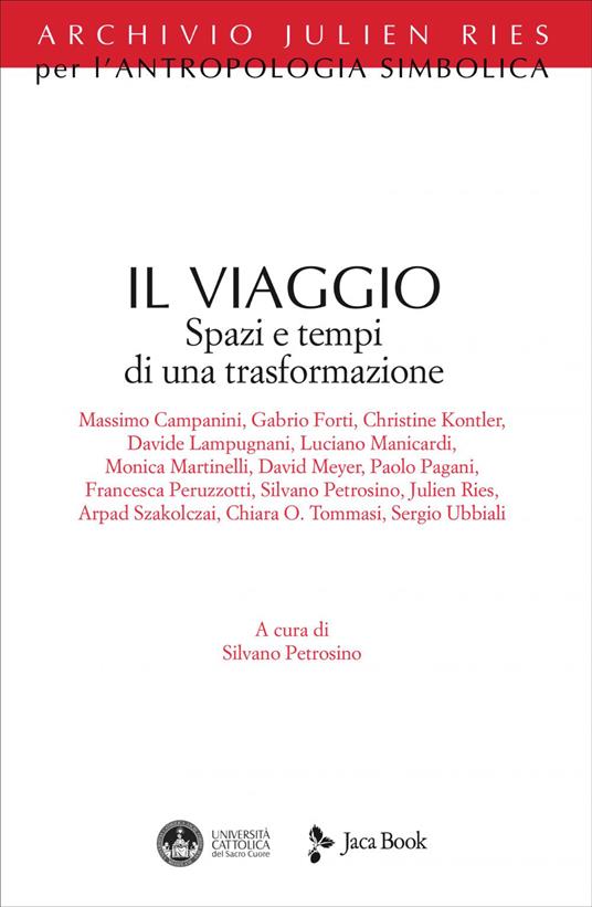 Il viaggio. Spazi e tempi di una trasformazione - Silvano Petrosino - ebook