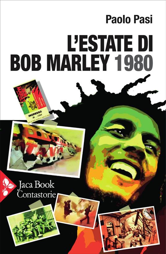 L' estate di Bob Marley. 1980 - Paolo Pasi - ebook