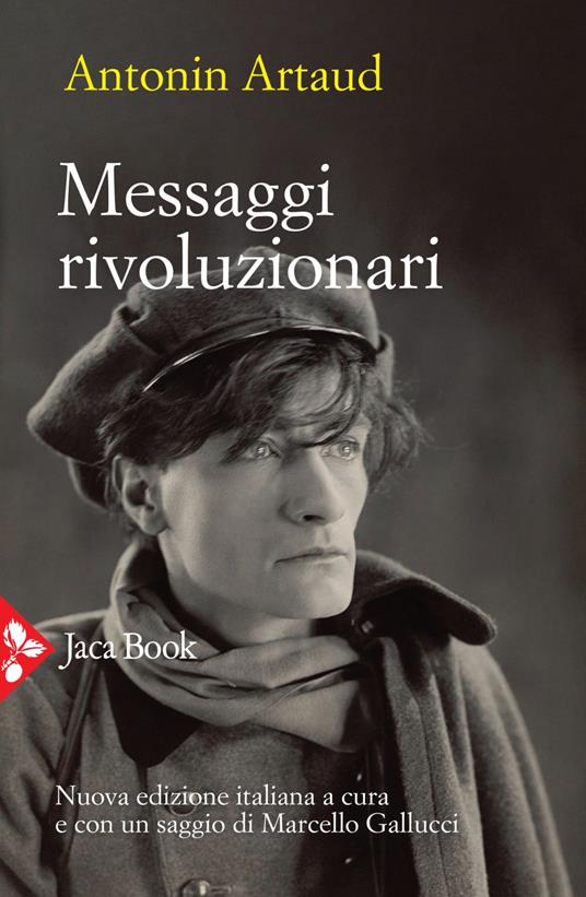Messaggi rivoluzionari. Nuova ediz. - Antonin Artaud,Marcello Gallucci - ebook