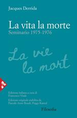 La vita la morte. Seminario (1975-1976)