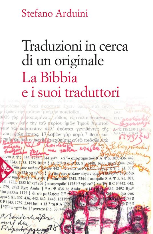 Traduzioni in cerca di un originale. La Bibbia e i suoi traduttori - Stefano Arduini - ebook