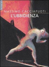 L'ubbidienza - Massimo Cacciapuoti - copertina