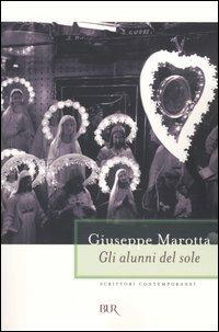 Gli alunni del sole - Giuseppe Marotta - copertina