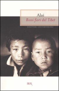 Rossi fiori del Tibet - Alai - copertina