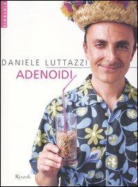 Adenoidi - Daniele Luttazzi - copertina