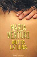 Butta la luna - Maria Venturi - copertina