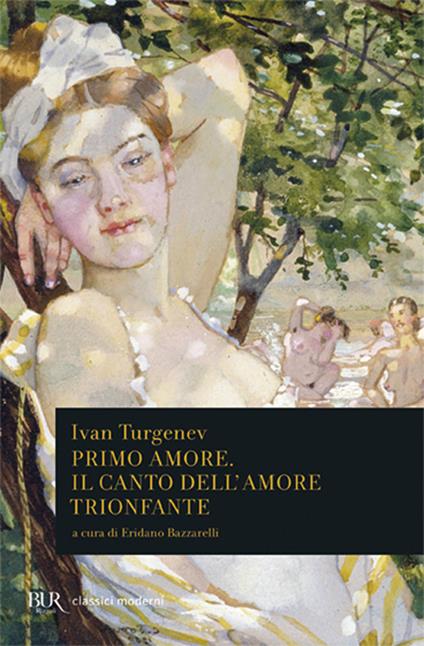 Primo amore. Il canto dell'amore trionfante - Ivan Turgenev - copertina