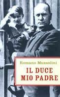 Il Duce, mio padre