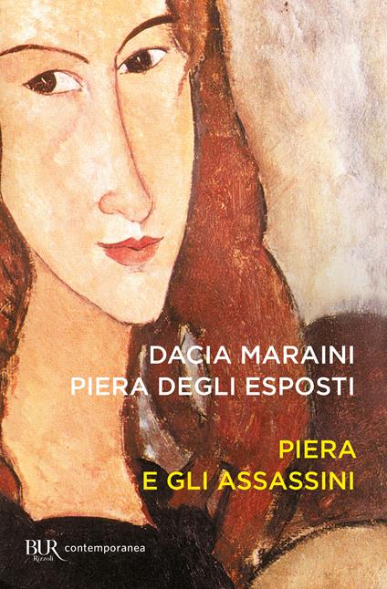 Piera e gli assassini - Dacia Maraini,Piera Degli Esposti - copertina