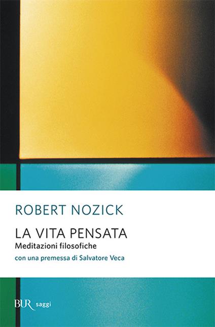 La vita pensata. Meditazioni filosofiche - Robert Nozick - copertina