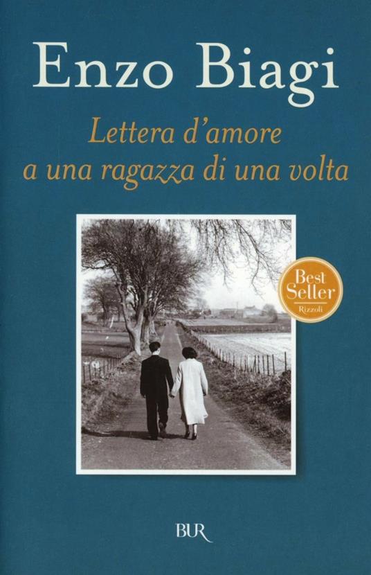 Lettera d'amore a una ragazza di una volta - Enzo Biagi - copertina