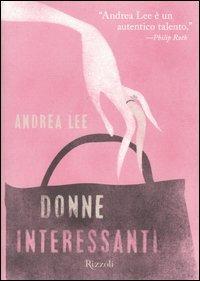 Donne interessanti - Andrea Lee - copertina