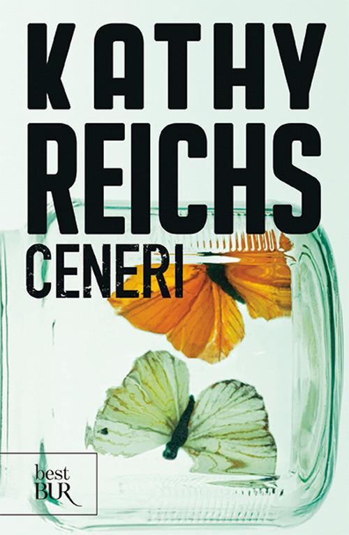 Ceneri - Kathy Reichs - copertina