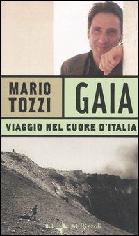 Gaia. Viaggio nel cuore d'Italia - Mario Tozzi - copertina