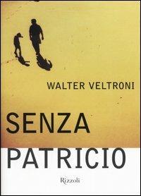 Senza Patricio - Walter Veltroni - copertina