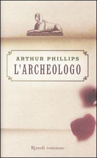 L'archeologo - Arthur Phillips - copertina