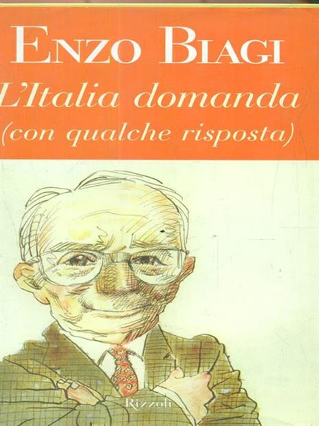 L'Italia domanda (con qualche risposta) - Enzo Biagi - 3