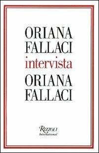 Oriana Fallaci intervista Oriana Fallaci - Oriana Fallaci - copertina