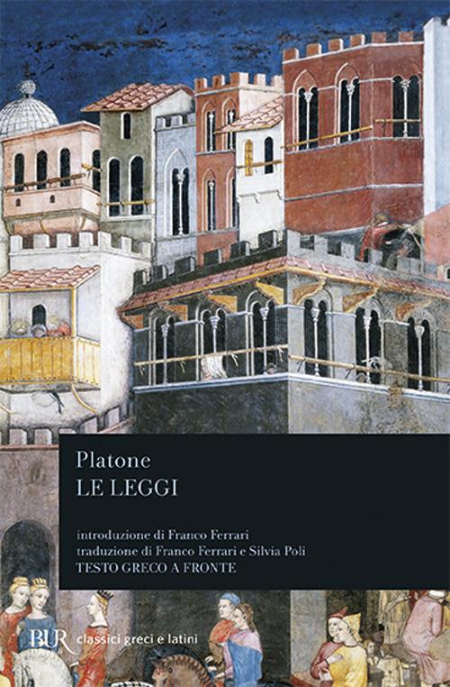 Le leggi. Testo greco a fronte - Platone - copertina