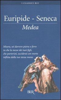 Medea - Euripide,Lucio Anneo Seneca - copertina