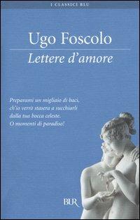 Lettere d'amore - Ugo Foscolo - copertina