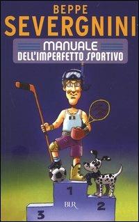 Manuale dell'imperfetto sportivo - Beppe Severgnini - 3