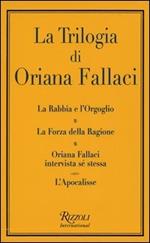 La trilogia: La rabbia e l'orgoglio-La forza della ragione-Oriana Fallaci intervista sé stessa-L'apocalisse