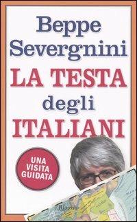 La testa degli italiani. Una visita guidata - Beppe Severgnini - copertina