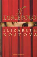 Il discepolo - Elizabeth Kostova - copertina