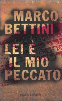 Lei è il mio peccato - Marco Bettini - copertina